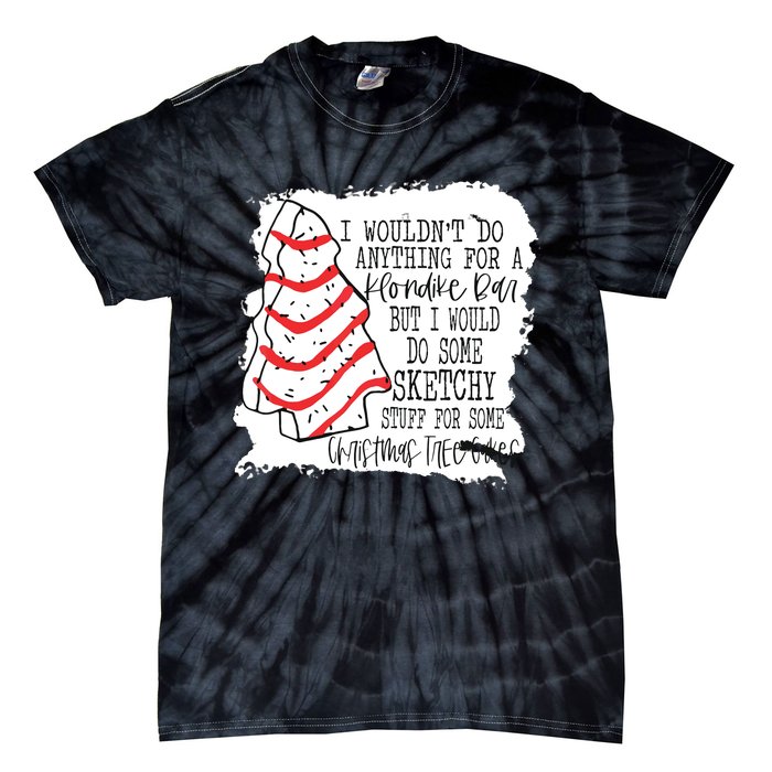 I Wouldn't Do Anything For A Klondike Bar Christmas Xmas Tree Tie-Dye T-Shirt