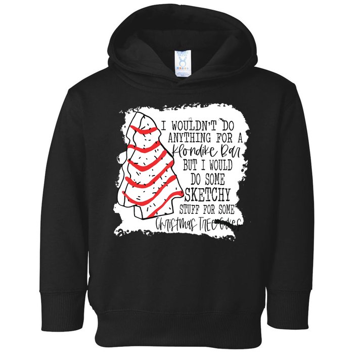 I Wouldn't Do Anything For A Klondike Bar Christmas Xmas Tree Toddler Hoodie