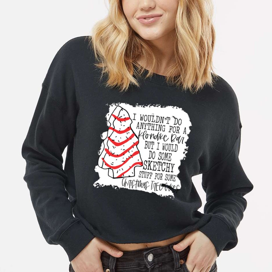 I Wouldn't Do Anything For A Klondike Bar Christmas Xmas Tree Cropped Pullover Crew