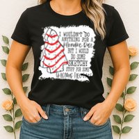 I Wouldn't Do Anything For A Klondike Bar Christmas Xmas Tree Womens T-Shirt