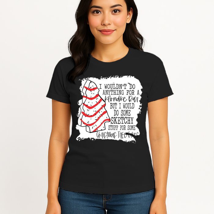 I Wouldn't Do Anything For A Klondike Bar Christmas Xmas Tree Womens T-Shirt