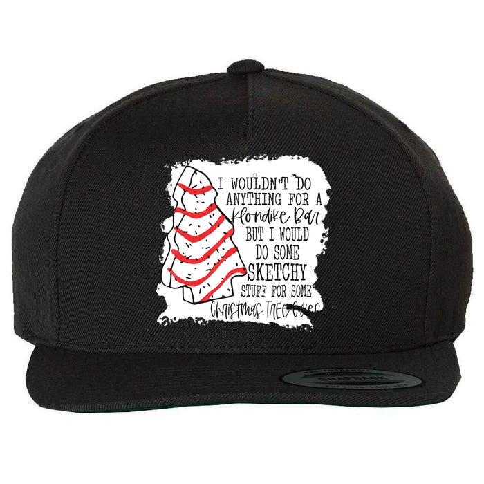 I Wouldn't Do Anything For A Klondike Bar Christmas Xmas Tree Wool Snapback Cap