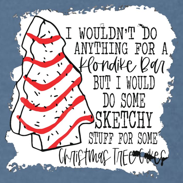 I Wouldn't Do Anything For A Klondike Bar Christmas Xmas Tree Garment-Dyed Sweatshirt