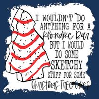 I Wouldn't Do Anything For A Klondike Bar Christmas Xmas Tree Infant Baby Jersey Bodysuit
