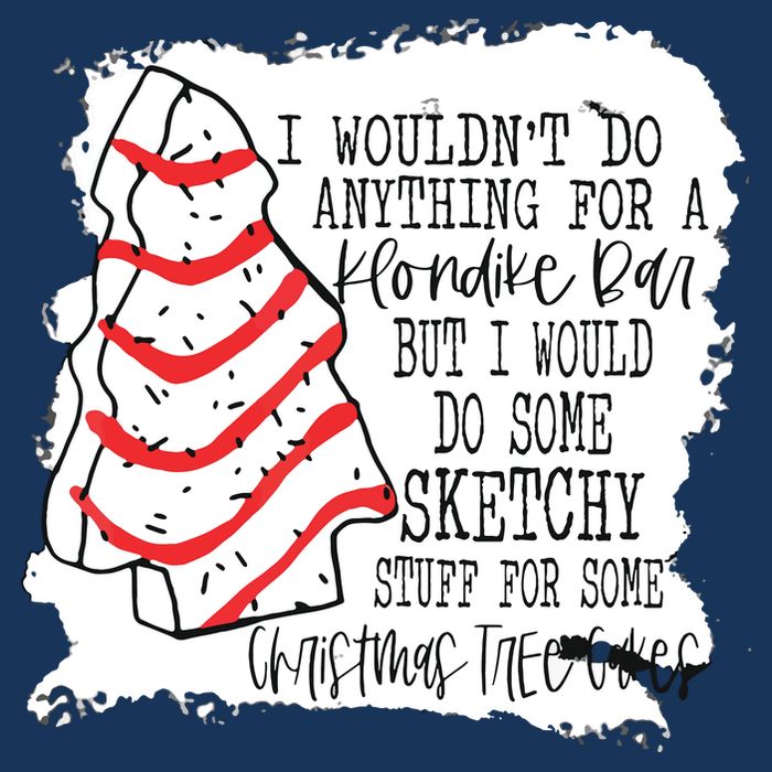 I Wouldn't Do Anything For A Klondike Bar Christmas Xmas Tree Infant Baby Jersey Bodysuit