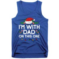 IM With Dad On This One Xmas Family Matching Christmas Gift Tank Top