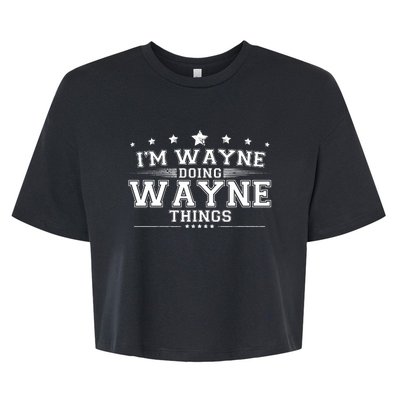 Im Wayne Doing Wayne Things Bella+Canvas Jersey Crop Tee