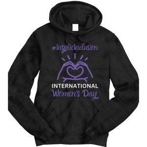 International Women Day 2024 Inspire Inclusion 8 March Tie Dye Hoodie