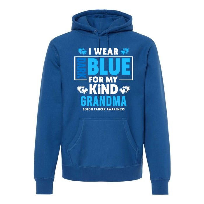 I Wear Dark Blue For My Grandma Funny Gift Colon Cancer Awareness Funny Gift Premium Hoodie