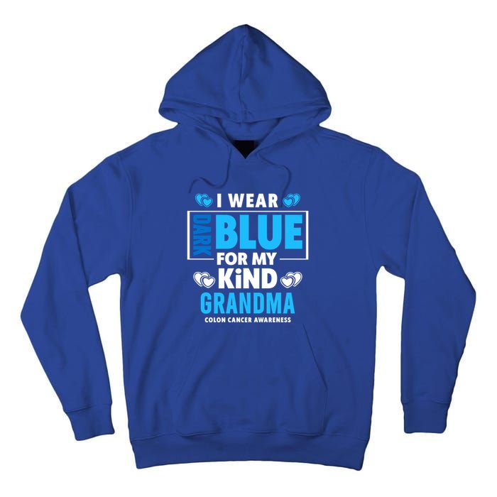 I Wear Dark Blue For My Grandma Funny Gift Colon Cancer Awareness Funny Gift Tall Hoodie