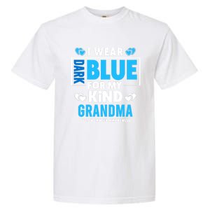 I Wear Dark Blue For My Grandma Funny Gift Colon Cancer Awareness Funny Gift Garment-Dyed Heavyweight T-Shirt