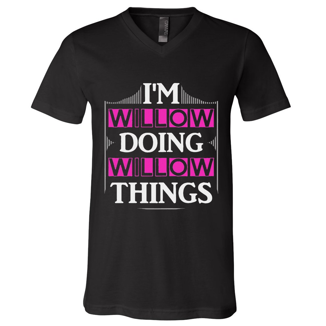 IM Willow Doing Willow Things Funny First Name Gift V-Neck T-Shirt
