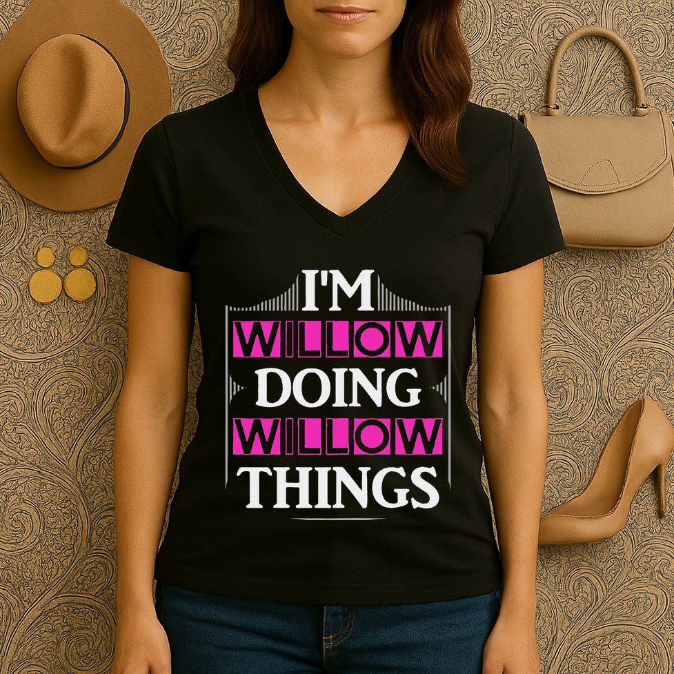 IM Willow Doing Willow Things Funny First Name Gift Women's V-Neck T-Shirt