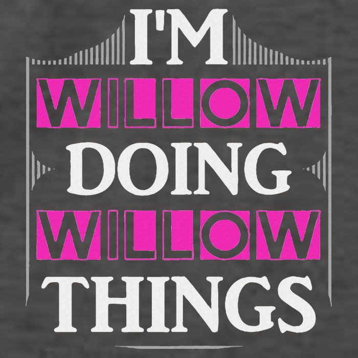 IM Willow Doing Willow Things Funny First Name Gift Vector Backpack