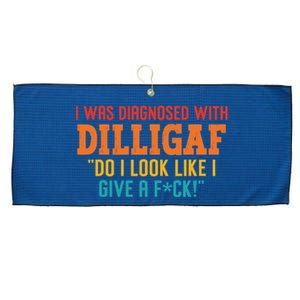 I Was Diagnosed With Dilligaf Do I Look Like I Give A Fck Large Microfiber Waffle Golf Towel