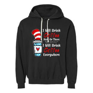 I Will Drink Coffee Here Or There Funny Teacher Teaching Garment-Dyed Fleece Hoodie