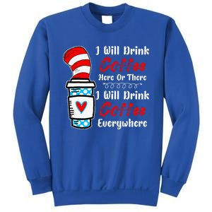 I Will Drink Coffee Here Or There Funny Teacher Teaching Sweatshirt