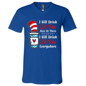 I Will Drink Coffee Here Or There Funny Teacher Teaching V-Neck T-Shirt