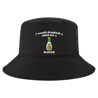 I Would Dropkick A Child For Ranch Cool Comfort Performance Bucket Hat