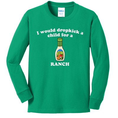 I Would Dropkick A Child For Ranch Kids Long Sleeve Shirt