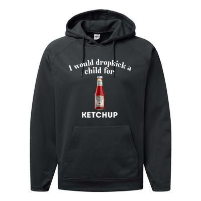 I Would Dropkick A Child Performance Fleece Hoodie