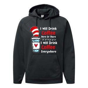 I Will Drink Coffee Here Or There Funny Teacher Teaching Performance Fleece Hoodie