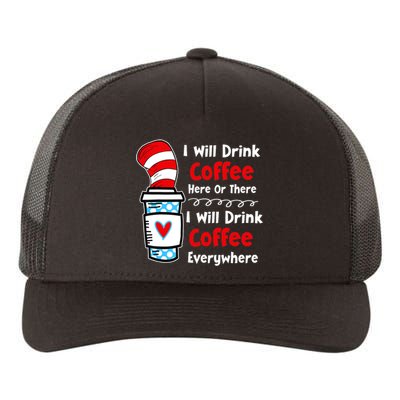 I Will Drink Coffee Here Or There Funny Teacher Teaching Yupoong Adult 5-Panel Trucker Hat