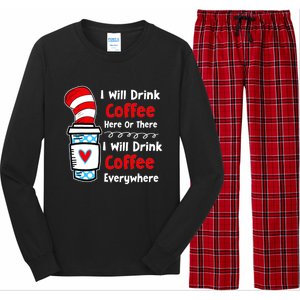 I Will Drink Coffee Here Or There Funny Teacher Teaching Long Sleeve Pajama Set