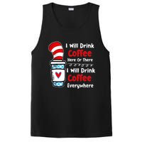 I Will Drink Coffee Here Or There Funny Teacher Teaching PosiCharge Competitor Tank