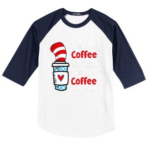 I Will Drink Coffee Here Or There Funny Teacher Teaching Baseball Sleeve Shirt