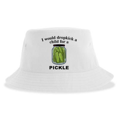 I Would Dropkick A Child For A Pickle Gift Sustainable Bucket Hat