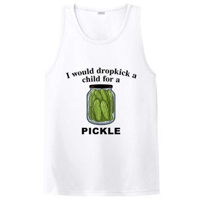 I Would Dropkick A Child For A Pickle Gift PosiCharge Competitor Tank