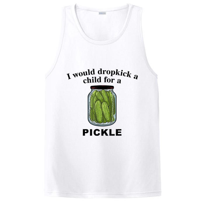 I Would Dropkick A Child For A Pickle Gift PosiCharge Competitor Tank