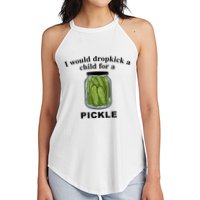 I Would Dropkick A Child For A Pickle Gift Women's Perfect Tri Rocker Tank
