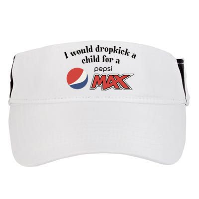 I Would Dropkick A Child For A Pepsi Max Limited Adult Drive Performance Visor