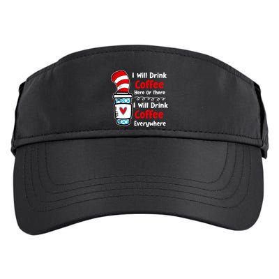 I Will Drink Coffee Here Or There Funny Teacher Teaching Adult Drive Performance Visor