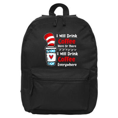 I Will Drink Coffee Here Or There Funny Teacher Teaching 16 in Basic Backpack