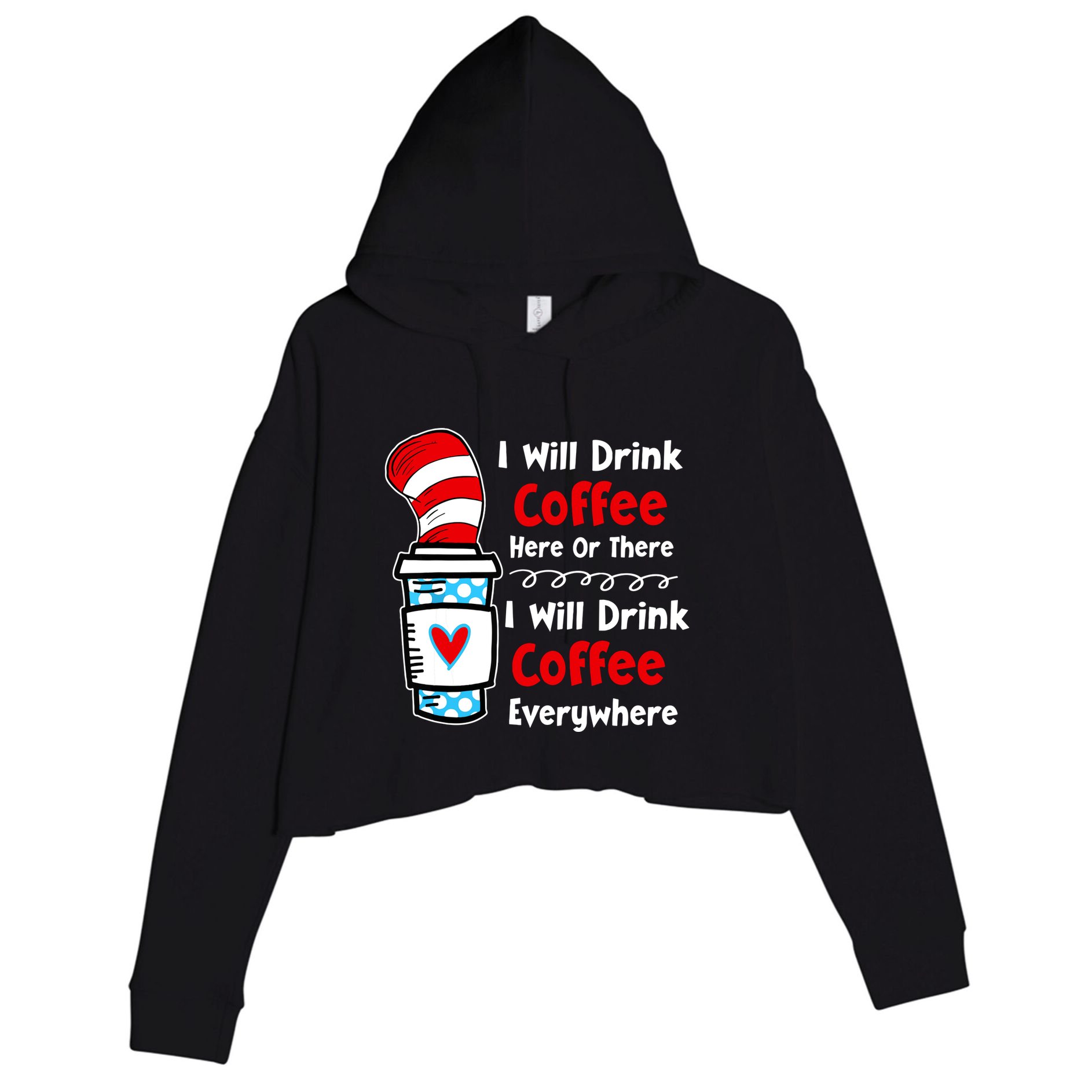 I Will Drink Coffee Here Or There Funny Teacher Teaching Crop Fleece Hoodie