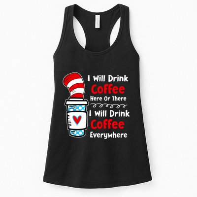 I Will Drink Coffee Here Or There Funny Teacher Teaching Womens Tank Top