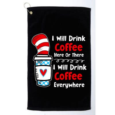 I Will Drink Coffee Here Or There Funny Teacher Teaching Golf Towel