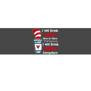 I Will Drink Coffee Here Or There Funny Teacher Teaching Bumper Sticker