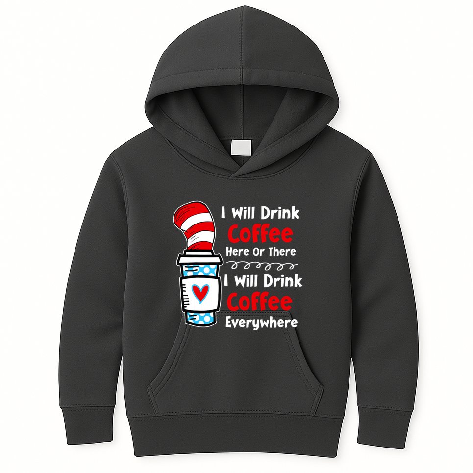 I Will Drink Coffee Here Or There Funny Teacher Teaching Kids Hoodie