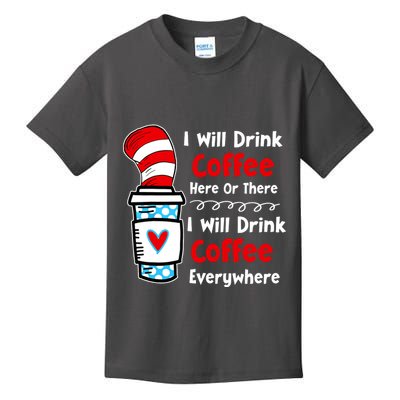 I Will Drink Coffee Here Or There Funny Teacher Teaching Kids T-Shirt