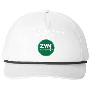 I Would Dropkick A Child For A Zyn Snapback Five-Panel Rope Hat