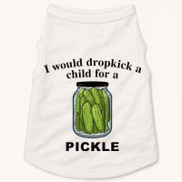 I Would Dropkick A Child For A Pickle Doggie Tank