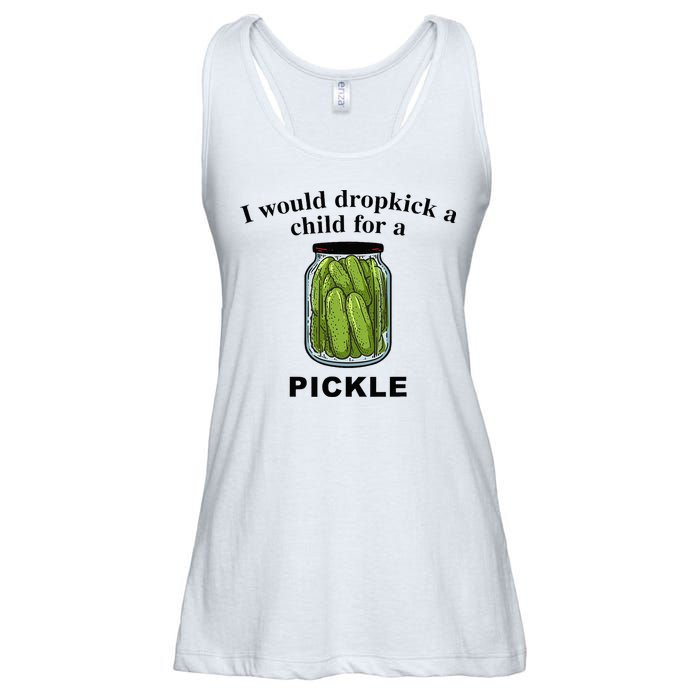 I Would Dropkick A Child For A Pickle Ladies Essential Flowy Tank