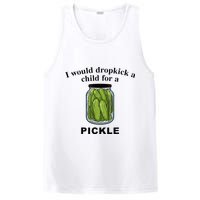 I Would Dropkick A Child For A Pickle PosiCharge Competitor Tank