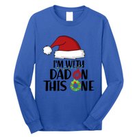 IM With Dad On This One Santa Matching Family Christmas Gift Long Sleeve Shirt