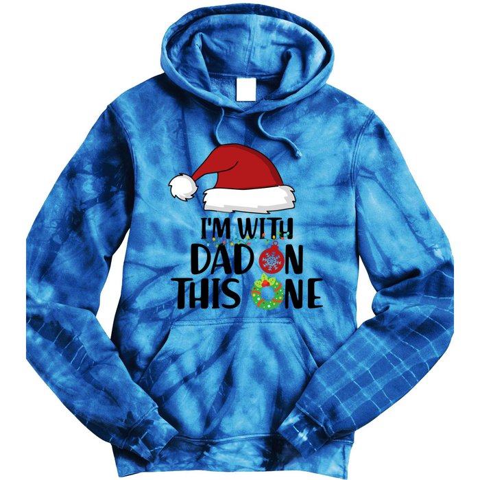 IM With Dad On This One Santa Matching Family Christmas Gift Tie Dye Hoodie