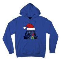 IM With Dad On This One Santa Matching Family Christmas Gift Tall Hoodie